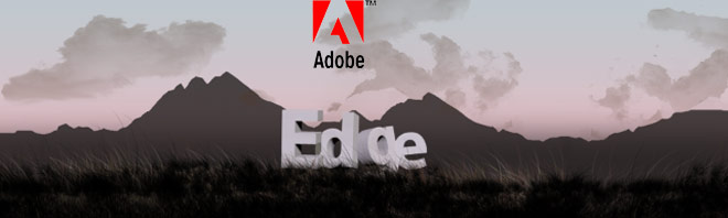 Adobe Edge Preview 1 Available on Adobe Labs